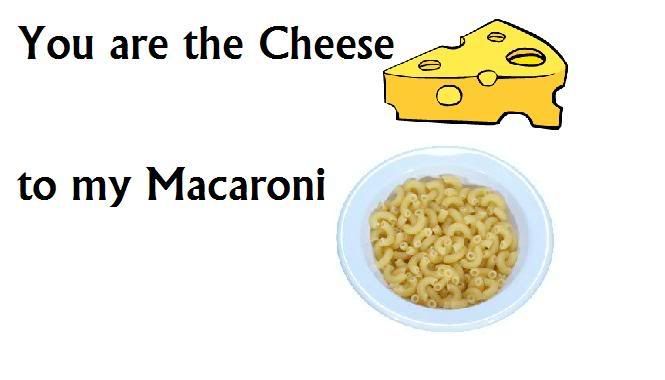Cheese to my Macaroni