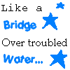 like a bridge over troubled water