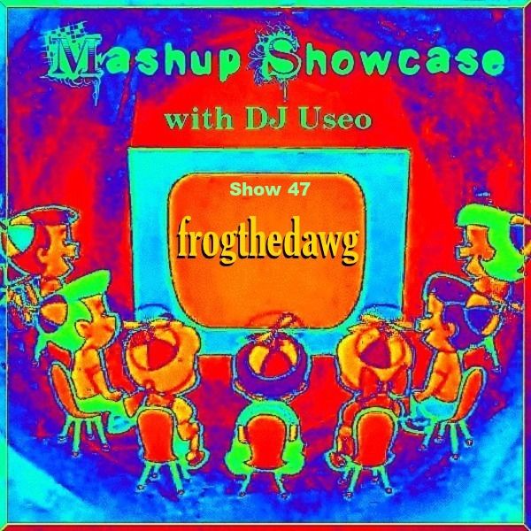 mashup%20showcase%2047-frogthedawg-front_zpsv0ryidwc.jpg