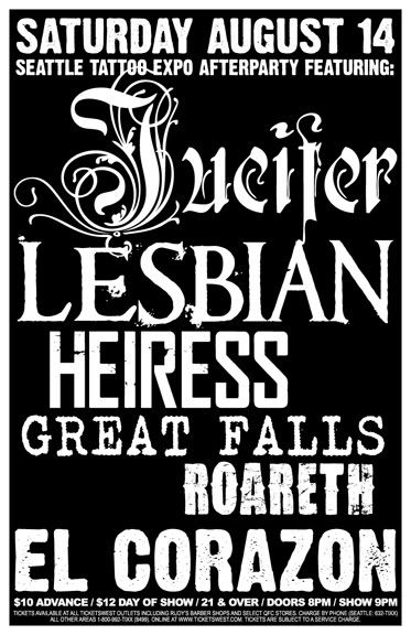 Seattle Tattoo Expo Afterparty featuring: - Jucifer - Lesbian - Heiress - Great Falls - Roareth at El Corazon. Cost: $  10 adv / $  12 door. Seattle Tattoo Expo 